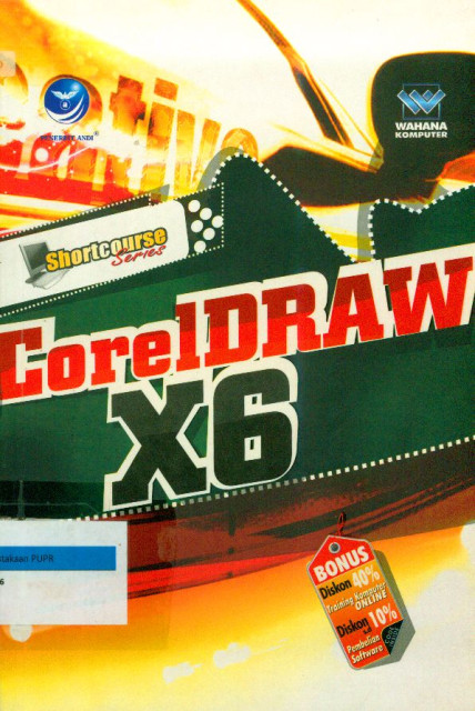 Shortcourse Series : CorelDRAW X6 - Westriningsih