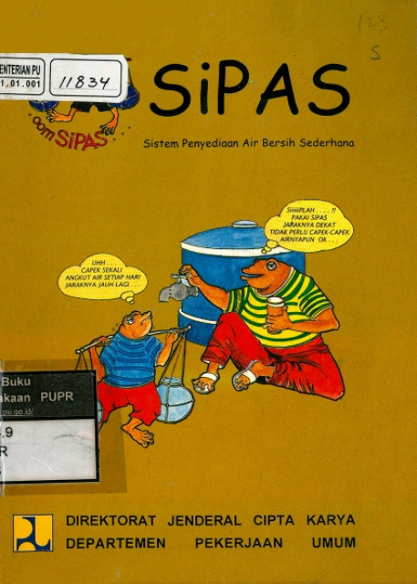 SiPAS : Sistem Penyediaan Air Bersih Sederhana - Departemen Pekerjaan Umum, Direktorat Jenderal Cipta Karya