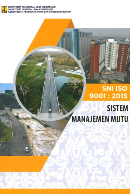 SNI ISO 9001 2015 Sistem Manajemen Mutu - Badan Standarisasi Nasional