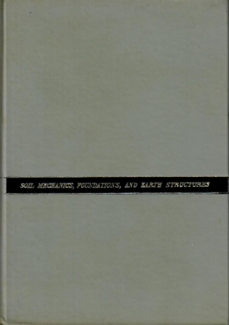 Soil Mechanics, Foundations, and Earth Structures - Tschebotarioff, P. Gregory