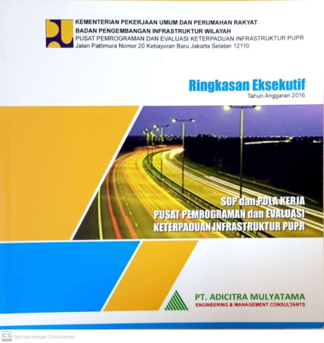 SOP dan Pola Kerja Pusat Pemrograman dan Evaluasi Keterpaduan Infrastruktur PUPR (Ringkasan Eksekutif) - Pusat Pemrograman dan Evaluasi Keterpaduan Infrastruktur PUPR