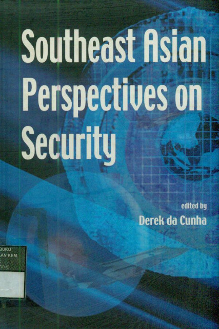 Southeast Asian Perspective on Security - Derek da Cunha