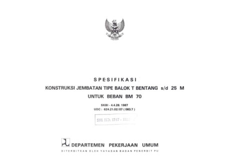 Spesifikasi Konstruksi Jembatan Tipe Balok T Bentang s/d 25 M untuk Beban BM 70 - Departemen Pekerjaan Umum