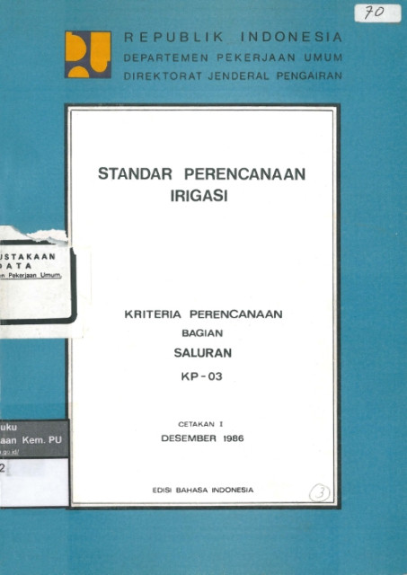 Standar Perencanaan Irigasi : Kriteria Perencanaan Bagian Saluran KP-03 - Direktorat Irigasi dan Rawa