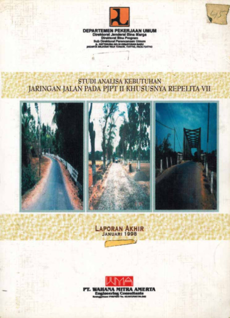 Studi Analisa Kebutuhan Jaringan Jalan pada PJPT II Khususnya Repelita VII - PT. Wahana Mitra Ameerta