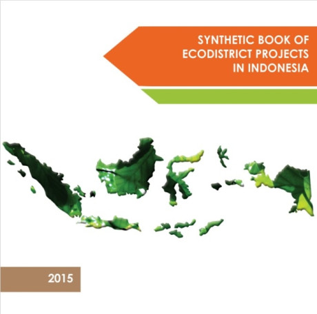 Synthetic Book of Ecodistrict Projects in Indonesia - Ecodistrict Commitee