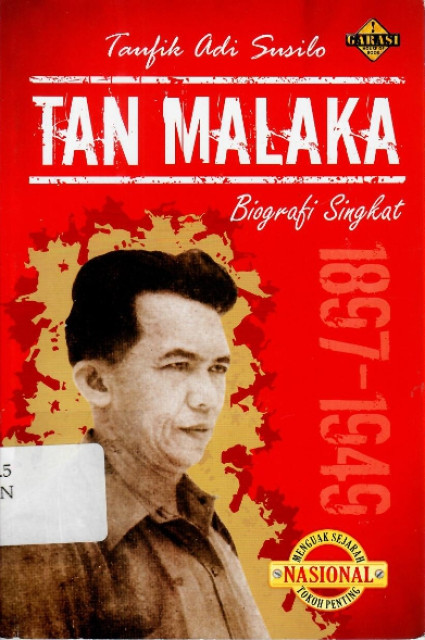 Tan Malaka : Biografi Singkat - Taufik Adi Susilo