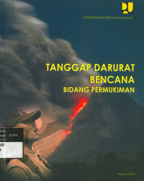 Tanggap Darurat Bencana Bidang Pemukiman - Kementerian Pekerjaan Umum