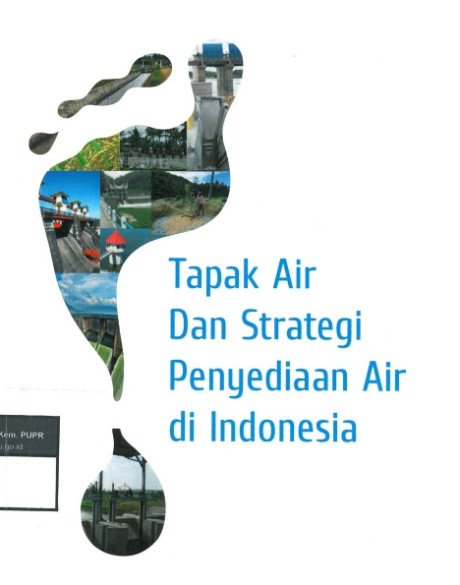 Tapak Air dan Strategi Penyediaan Air di Indonesia - Direktorat Jenderal Sumber Daya Air