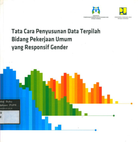 Tata Cara Penyusunan Data Terpilah Bidang Pekerjaan Umum yang Responsif Gender - Kementerian Pemberdayaan Perempuan dan Perlindungan Anak RI