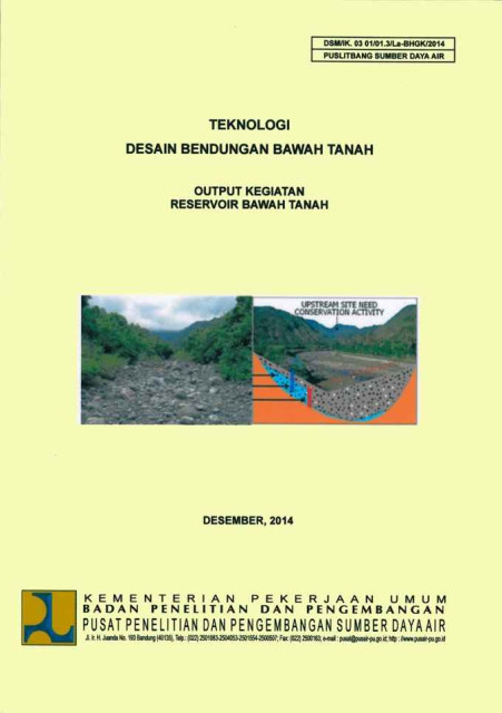 Teknologi Desain Bendungan Bawah Tanah : Reservoir Bawah Tanah - Pusat Penelitian dan Pengembangan Sumber Daya Air