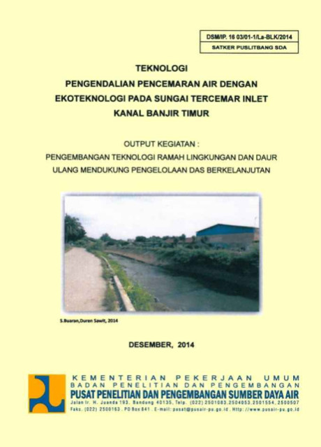 Teknologi Pengendalian Pencemaran Air dengan Ekoteknologi pada Sungai Tercemar Inlet Kanal Banjir Timur - Yuliya Mahdalena Hidayat