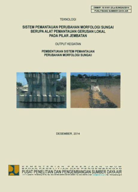 Teknologi Sistem Pemantauan Perubahan Morfologi Sungai Berupa Alat Pemantauan Gerusan Lokal pada Pilar Jembatan - Pusat Penelitian dan Pengembangan Sumber Daya Air