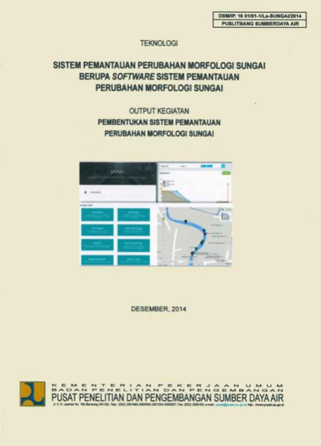 Teknologi Sistem Pemantauan Perubahan Morfologi Sungai Berupa Software Sistem Pemantauan Perubahan Morfologi Sungai - Asep Sulaeman