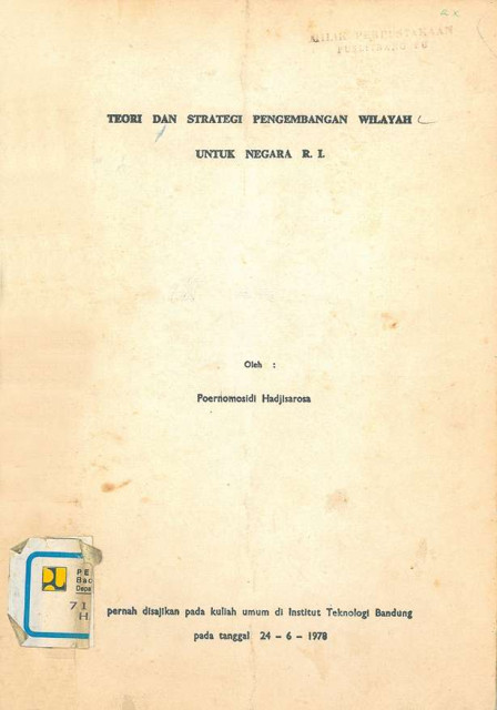 Teori dan Strategi Pengembangan Wilayah untuk Negara RI - Poernomosidi Hadjisarosa