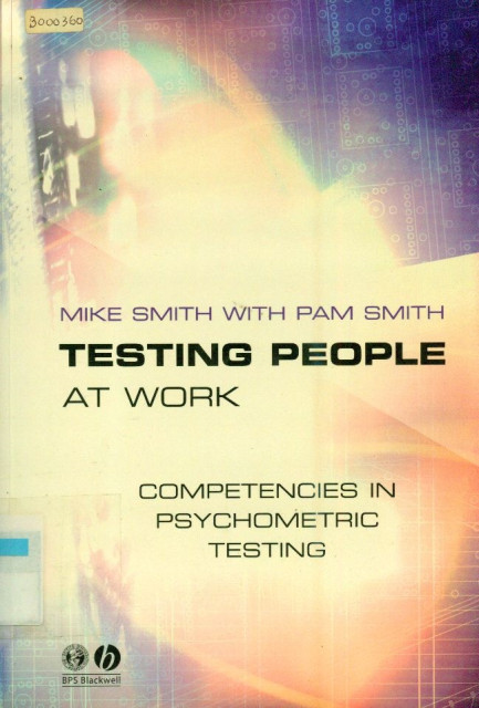 Testing People At Work Competencies In Psychometric Testing - Mike Smith, Pam Smith