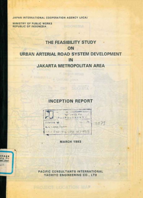 The Feasibility Study on Urban Arterial Road System Development in Jakarta Metropolitan Area - Pacific Consultants International Yachiyo Engineering