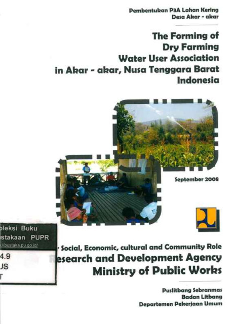 The Forming of Dry Farming Water User Association in Akar-akar, Nusa Tenggara Barat, Indonesia - Badan Litbang PUPR