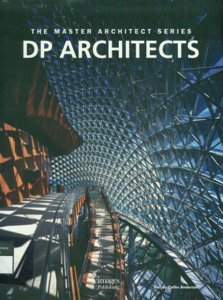 The Master Architect Series DP Architects - Collin Anderson