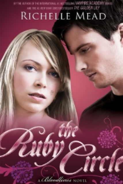 The Ruby Circle : Bloodlines #6 - Richelle Mead