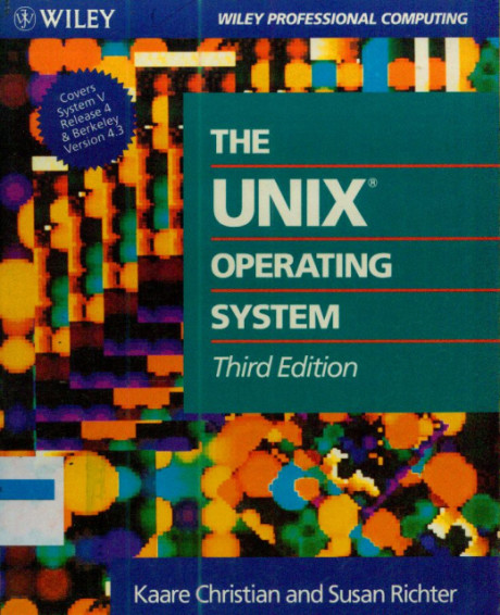 The Unix Operating System - Kaare Christian, Susan Richter