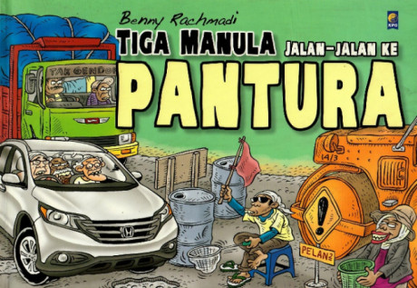 Tiga Manula Jalan-jalan ke Pantura - Benny  Rachmadi