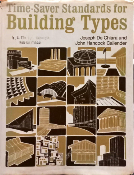 Time-Saver Standards for Building Types - Callender, John Hancock, De Chiara, Joseph