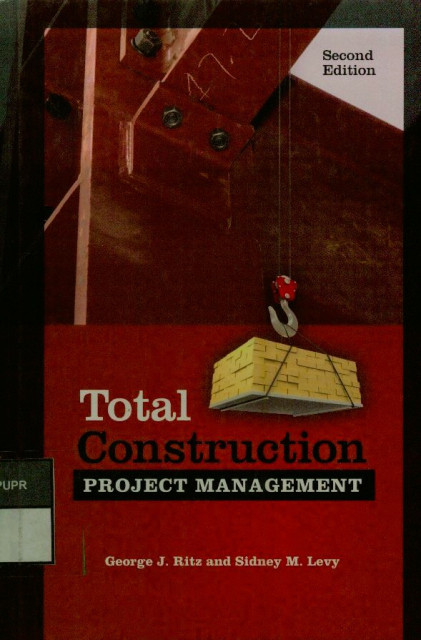 Total Contruction Project Management - Sidney M. Levy, George J. Ritz