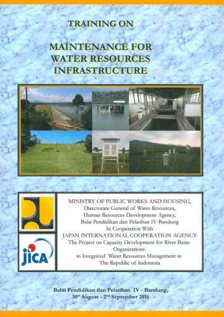 Training on Maintenance for Water Resources Infrastructure - Japan International Cooperation Agency (JICA), Ministry of Public Works and Housing