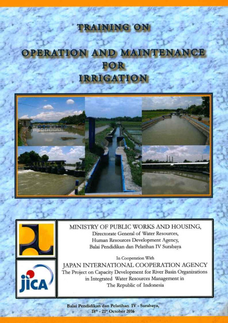 Training on Operation and Maintenance for Irrigation - Kementerian Pekerjaan Umum dan Perumahan Rakyat, Japan International Cooperation Agency (JICA)