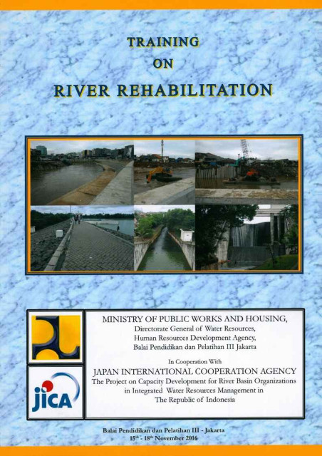 Training on River Rehabilitation - Japan International Cooperation Agency (JICA), Ministry of Public Works and Housing