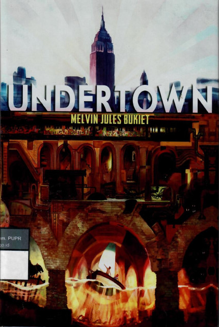 Undertown - Melvin Jules Bukiet