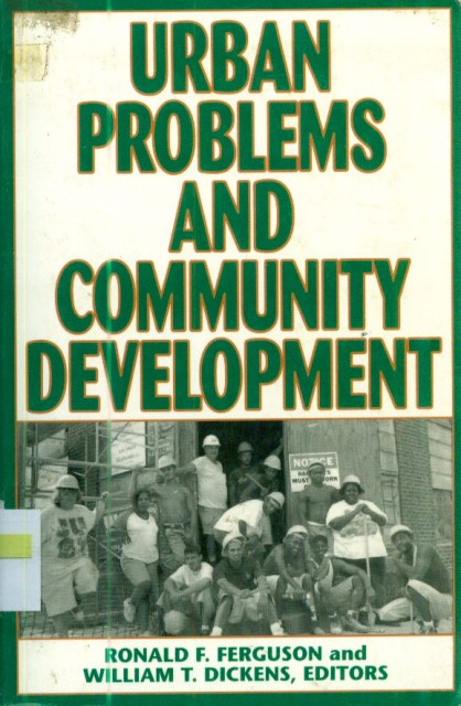 Urban Problems and Community Development - Ronald F. Ferguson, William T. Dickens
