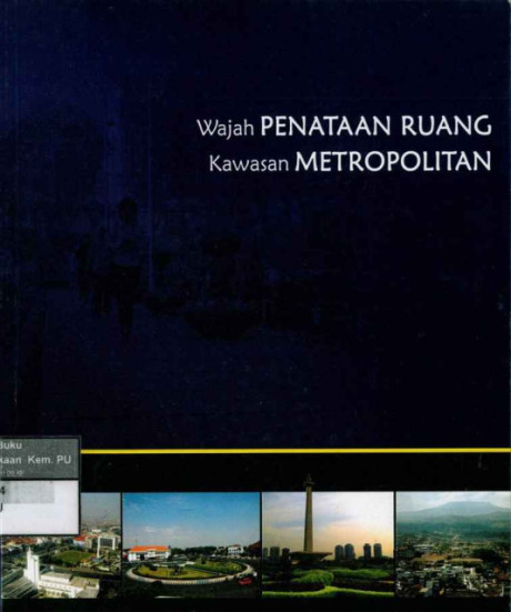 Wajah Penataan Ruang Kawasan Metropolitan - Direktorat Jenderal Penataan Ruang