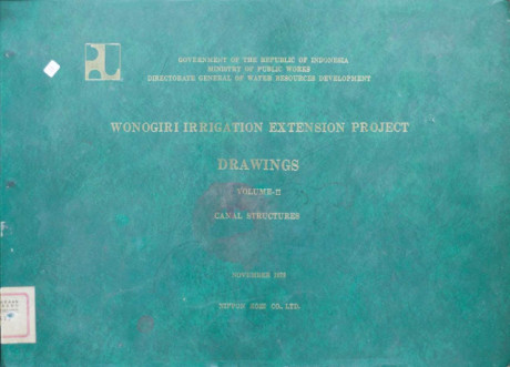 Wonogiri Irrigation Extension Project : Drawings Vol I Plan and Profile of Primary Canal - Ministry of Public Works