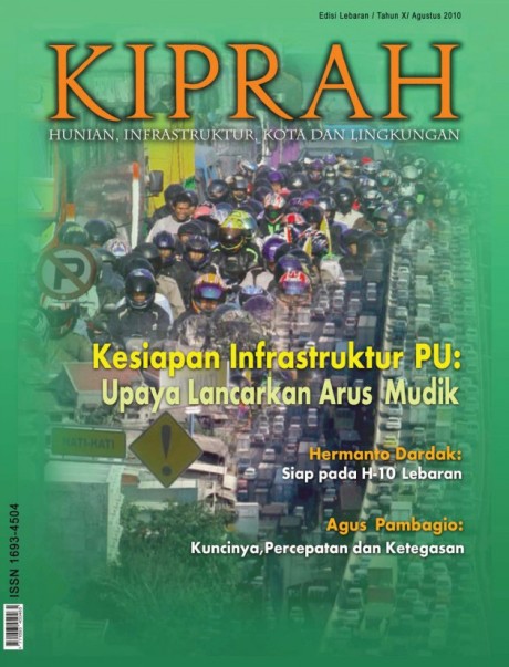 Kesiapan Infrastruktur PU : Upaya lancarkan Arus Mudik - Volume 39/Tahun X/Edisi Khusus Lebaran 2010