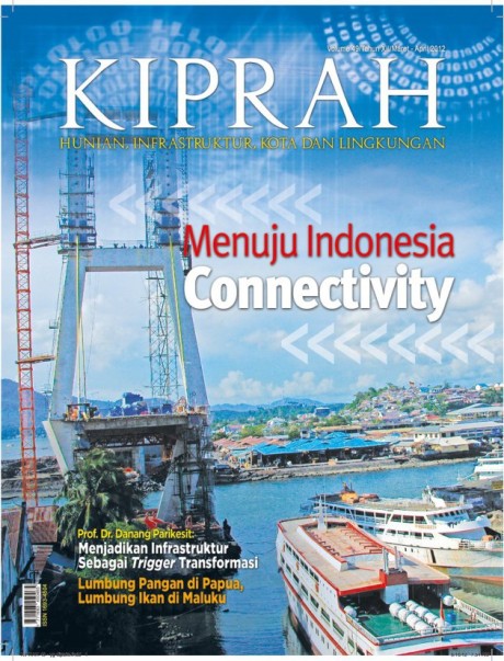 Menuju Indonesia Connectivity - Volume 49/Tahun XII/Edisi Maret - April 2012