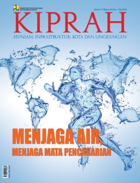 Menjaga Air, Menjaga Mata Pencaharian - Volume 71/Tahun XVI/Edisi Januari - Februari 2016