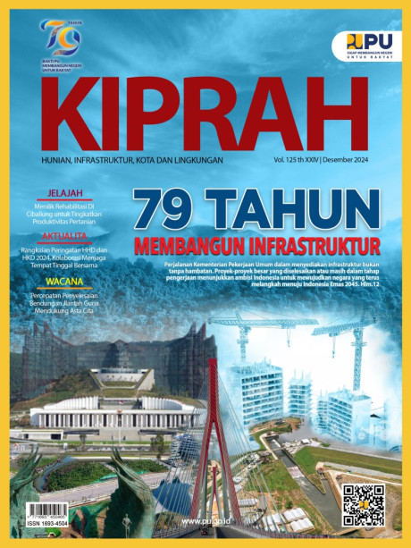 79 Tahun Membangun Infrastruktur - Volume 125/Tahun XXIV/Edisi Desember 2024