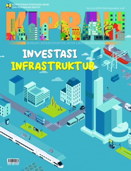 Investasi Infrastruktur Bangun Negeri - Volume 91/Tahun XVIII/Edisi September 2018